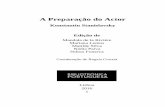 A Preparação do Actor - Bibliotrónica Portuguesa · 2019-03-13 · É o primeiro destes volumes – a única parte do projecto que Stanislavski pôde realizar em vida – que se