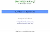 Kernel x Seguran · - Enquanto os programadores e auditores de codigo cada vez mais se atentam para falhas de Stack/Heap Overflow, uma nova modalidade surge - Integer overflow nada