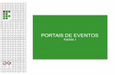 PORTAIS DE EVENTOS - Portal IFFluminenseportal1.iff.edu.br/.../imagens/portais-de-eventos/portais_de_eventos_padraoi.pdf · Customização Para que o sistema tenha a identidade do