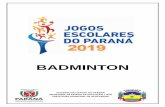 BADMINTON - Paraná · badminton -feminino 12 a 14 anos – classificaÇÃo final clas. atleta estabelecimento de ensino municÍpio 1 natasha costa da cunha dr joao candido ferreira,c