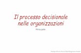 Il processo decisionale nelle organizzazioniformazione.uniroma3.it/files/lezione 8 il processo... · -simon teorie sulle conseguenze della decisione le concezioni della razionalita’