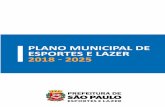 Plano Municipal de Esportes e Lazer |2018 - 2025 · Plano Municipal de Esportes e Lazer |2018 - 2025 AGRADECIMENTOS À todos que contribuíram com informações e dedicaram seu tempo