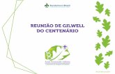 REUNIÃO DE GILWELL DO CENTENÁRIO...esta data e divulgar ainda mais os processos de Gestão de Adultos dos Escoteiros do Brasil A estrutura, bem como as sugestões para a realização