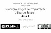 Introdução à lógica de programação utilizando Scratch ...arcaz.dainf.ct.utfpr.edu.br/rea/files/original/311e1625e4ccd5e82f7f4cb... · No Scratch podemos utilizar como uma estrutura