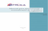 Manual para apresentação e normalização de …...5 7. ed. revista e atualizada ARAGUAÍNA 2019 de acordo com as normas da ABNT 6022/2018 6023/2018. Manual para apresentação e
