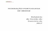 FEDERAÇÃO PORTUGUESA DE BRIDGE³rio-de... · Em 2017, inscreveram-se na FPB três novos Clubes: o Sem Trunfo - Clube de Bridge de Portugal, com 48 praticantes licenciados, o Real
