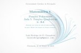 Matemática 1 - LNCC · Matemática 1 Funções Polinomiais Aula 5: Funções Quadráticas v. 0.1 Baseado nas notas de aula de Matemática I da prof. Eliane dos Santos de Souza Coutinho