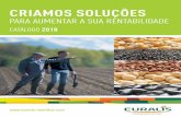 CRIAMOS SOLUÇÕES · 2018-02-26 · Criadora de sementes há mais de 60 anos, a Euralis Semences experimenta uma dinâmica de desenvolvimento altamente sustentável. A empresa conta