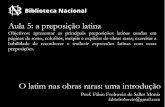 Aula 5: a preposição latinaplanorweb.bn.br/.../Aula_5_preposicao_latina.pdfAula 5: a preposição latina Objetivos: apresentar as principais preposições latinas usadas em páginas