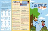 Plano de Leitura Bíblica Jesus é o Filho de Deus. É o ... · Plano de Leitura Bíblica para Crianças Sozinho ou com a ajuda de um adulto, utilizando a Bíblia que está ao seu