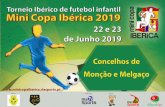 Parceiros Media Partner Mascote Organização mini copa iberica_2019.pdf · INFANTIS A (sub-13) - Nascidos depois de 2006. Futebol FEMININO JUNIORES (sub-19) - Nascidas depois de