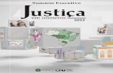 Sumario Executivo09102013 - Migalhas · 4 Apresentação O Conselho Nacional de Justiça (CNJ) apresenta a nona edição do Relatório Justiça em Números reafirmando o compromisso