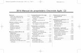 2014 Manual do proprietário Chevrolet Agile M · Chevrolet Agile Owner's Manual (GMSA-Source-Brazil-7534850) - 2014 - crc - Black plate (4,1) 7/10/13 1-4 Resumo Informações básicas