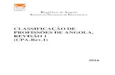 CLASSIFICAÇÃO DE PROFISSÕES DE ANGOLA, REVISÃO 1 (CPA … · Classificação de Profissões de Angola, Revisão 1 [CPA-Rev.1] 4 As Tabelas de Equivalência entre a CPA-Rev.1 e
