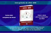 Livro gratuito de JAVA WEBliberdadeinfinita.com/wp-content/uploads/2019/10/for... · 2019-10-31 · Livro gratuito de JAVA WEB Curso mais completo do Brasil Passo a passo para ser
