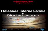 José Blanes Sala Organizador - UNESP: Câmpus de …...No 2º Seminário ‘Relações Internacionais e Direitos Humanos’, organizado pelo referido grupo de pesquisa no Campus de