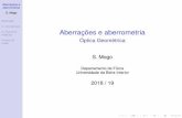 Óptica Geométrica S. Mogo - UBIsmogo/disciplinas/alunos/aberracoes.pdf · 2019-05-24 · Aberrações e aberrometria S. Mogo Deﬁnição A. cromáticas A. monocro-máticas Frente