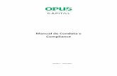 Manual de Conduta e Compliance - Opusdocs.opus.com.br/Manual de Conduta e Compliance - Opus Capital.pdf · do desempenho de todos os Colaboradores, ressaltamos que é imprescindível