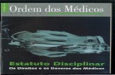 REVISTA - Ordem dos Médicos · 2017-11-06 · telar indeterminado do próprio processo disciplinar pelo estabelecimento de um prazo para a sua conclusão. O regime do estatuto disciplinar