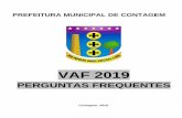 VAF 2019 - receita.contagem.mg.gov.brreceita.contagem.mg.gov.br/downloads/VAF_2019_PERGUNTAS_FREQUENTES.… · O VAF é um instrumento que a SEF e as prefeituras, subordinando-se