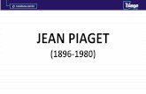 JEAN PIAGET - Ta na lousa · Piaget resgatou, da Biologia, as categorias de homeostase (equilibração) e adaptação (assimilação e acomodação). IV. Na teoria piagetiana, o motor