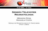 Sessão Televoter Reumatologia · Poliartrite Reumatóide não tratada precocemente. Homem de 35 anos, obeso e hipertenso, com dor e tumefação do 1º dedo do pé com cerca de 24