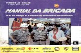 li - AAMBMaambm.org.br/livros/2017-manual-da-bm-3-ed.pdf · 2017-09-24 · A Brigada Militar, instituição que completa 161 anos de existência, recentemente, passou por reformas
