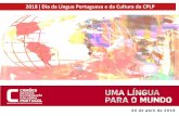 2018 ǀ Dia da Língua Portuguesa e da Cultura da CPLP · Oficina de Jornalismo, Cultura e Cidadania com ... • Oficinas de escrita e música ... Malabo. 3 . e 4 de maio Dia da Língua