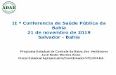II ª Conferencia de Saúde Pública da Bahia 21 de novembro ...crmvba.org.br/wp-content/uploads/2019/11/crmvba.org.br-ciclo-rural-da-raiva-e... · Bahia 21 de novembro de 2019 Salvador