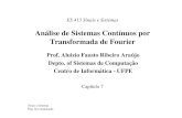 Análise de Sistemas Contínuos por Transformada de Fouriercin.ufpe.br/~es413/aulas/SS-ufpe-aula-08...Fourier.pdf · – A Transformada de Fourier pode ser intuída como um caso especial