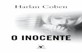 Harlan Coben - img.travessa.com.br · Harlan Coben o inocente. O Arqueiro Geraldo Jordão Pereira (1938-2008) começou sua carreira aos 17 anos, quando foi trabalhar com seu pai,