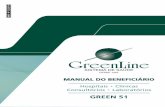 Novas Unidades GreenLine - Valor de planos de saúde · 2017-05-31 · Novas Unidades GreenLine As especialidades podem ser alteradas a qualquer tempo pela Operadora. Mantendo nosso