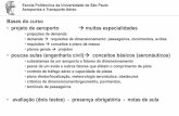 Bases do curso projeto de aeroporto muitas especialidades ... · Escola Politécnica da Universidade de São Paulo Aeroportos e Transporte Aéreo Anexos à Carta da Convenção de