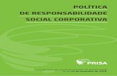 POLÍTICA DE RESPONSABILIDADE SOCIAL CORPORATIVA · 2019-01-16 · e supervisionar a política, normas internas, procedimentos e práticas da Sociedade em matéria de Responsabilidade