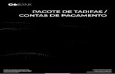 PACOTE DE TARIFAS / CONTAS DE PAGAMENTO · 2020-01-17 · Extrato - Últimos 30 dias (meios eletrônicos, exceto terminal de autoatendimento) TARIFA EMISSAO EXTRATO MENSAL Fornecimento