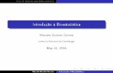 Introdução à Bioestatística · estesT de hipóteses para dados numéricos Introdução à Bioestatística Marcelo Goulart Correia Instituto Nacional de Cardiologia May 11, 2015