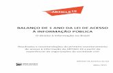 BALANÇO DE 1 ANO DA LEI DE ACESSO À INFORMAÇÃO PÚBLICA · BALANÇO DE 1 ANO DA LEI DE ACESSO À INFORMAÇÃO PÚBLICA O direito à informação no Brasil Resultados e recomendações
