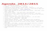 Agenda 2011 · Web viewAgenda 2014/2015 Ana – advogada da Transpal – 9917-5252 Sindprev - Lúcia Maria(presidente) – 99638-0046 Cleide esposa de um dos rapazes (Chacina em Guaxuma):