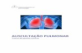 Auscultação pulmonar · Treino de gestos clínicos AUSCULTAÇÃO PULMONAR 2 A bifurcação da traqueia localiza-se atrás do ângulo do esterno, aproximadamente ao nível de T4