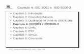 Capítulo 4: ISO 9001 e ISO 9000-3cortes/mc726/cap4.pdfIC-UNICAMP A família ISO 9000 • Concebida inicialmente para o setor de manufatura • Aplicáveis à indústria em geral e