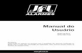 Manual do Usuário - JFL Alarmes · fixação da haste de aterramento. É PROIBIDO POR LEI USAR O NEUTRO DA REDE ELÉTRICA COMO TERRA. Caso não estejam associados a uma malha de