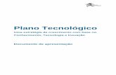 Plano Tecnológico - IPSltodi.est.ips.pt/gab_juridico/actualizacoes/outras-inf/OPlanoTecnologico.pdf · 2 – EIXOS DO PLANO TECNOLÓGICO.....11 EIXO 1. CONHECIMENTO - QUALIFICAR