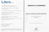 Identitati secrete - Monica Ramirez - Libris.ro secrete - Monica Ramirez.pdf12 MONICARAMIREZ intoarse capul gi privi peste umdr, iar el ii zAmbi gi-i fbcu cu mAna. Dar nu stia cine