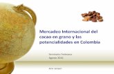 Mercadeo Internacional del cacao en grano y las potencialidades … · 2016-09-07 · 1. Cacao de Fino Aroma SABOR / Perfil Organoleptico ! Chocolate Gourmet/Origen • Clasificación