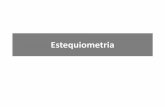 Estequiometria - Medicina Univalle 2014 · La estequiometria es el concepto usado para designar a la parte de la química que estudia las relaciones cuantitativas de las sustancias
