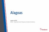 Alagoas - economiaemdia.com.br · PERFIL DA POPULAÇÃO –ALAGOAS * 2017 com projeções do IBGE ALAGOAS 3 % % 41,2% 67,3% % R$ 1.347 Classe E 43% Classe D 22% Classe C 33% Classe