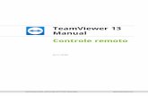 TeamViewer Manual Controle remoto...4 O modo de conexão Controle remoto 16 4.1 Opções da janela Controle remoto 16 4.2 Opções do computador remoto no painel do TeamViewer 28 5