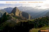 Machu Picchu - Cultural - Informações Úteis · Para embarque : São aceitos somente passaporte (validade mínima de 6 meses) ou RG original (com foto recente, emitidos a menos