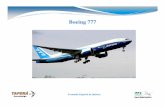 Boeing 777 - Fernanda[1] [Modo de Compatibilidade] · 777-100: É uma versão de menor capacidade do Boeing 777, mas as companhias Continental Airlines e Delta Airlines recusaram