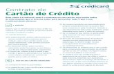 Contrato de Cartão de Crédito - Credicard...3. LIMITE a) Vc pode utilizar o seu cartão até o valor do seu limite de crédito. b) O limite de crédito será utilizado com valor